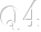 Q4